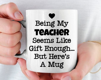 Teacher Mug, Funny Teacher Mug, Teacher Gift, Gift for Teacher, Teacher Appreciation Gift, End of the Year Gift, Funny Teacher Gift