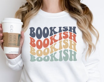 Book Lover Shirt, Bookish, Teacher Sweatshirt, Reading Sweatshirt, Librarian Shirt, Book Lover Sweatshirt, Reading Shirt, Book Lover Gift