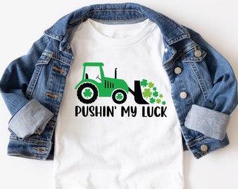 St Patrick's Day Kid Shirt, Pushin My Luck Shirt, Baby St Patrick's Day Shirt, St. Patricks Day Tractor, Funny Irish Kid Shirt, Farm Shirt