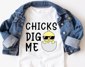Easter Kid Shirt, Chicks Dig Me, Easter Toddler Shirt, Easter Shirt, Easter Baby, Easter Chick Shirt, Funny Easter Shirt, Kid Easter Shirt