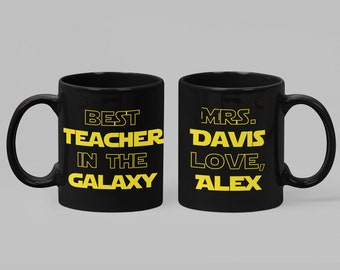 Teacher Mug, Best Teacher Mug, Best Teacher in the Galaxy, Teacher Gift, Teacher Appreciation, Custom Teacher Mug, Funny Teacher Mug