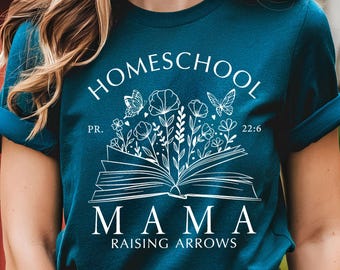 Homeschool Mama Shirt, Mother's Day Gift, Homeschool Mom Shirt, Raising Arrows Shirt, Mom Academy Shirt, Christian Mom Shirt
