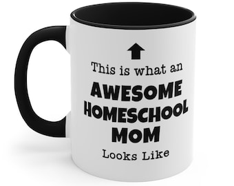 Funny Homeschool Mug, Homeschool Mom Mug, Homeschool Mom Gift, Mother's Day Gift, Birthday Gift for Mom, Gifts for Homeschool Mom