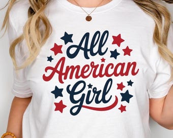 All American Girl Shirt, 4th of July Girl, Independence Day Shirt, July 4th Kid Shirt, American Girl Shirt, Patriotic Girl Shirt, USA Girl