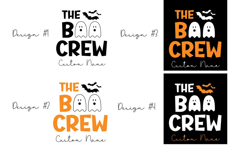 May include: Four different designs for a Halloween themed graphic featuring the text "The Boo Crew" with three white ghosts and bats in orange and black.