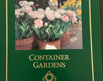 Container Gardens 1997 Hardcover National Home Gardening Club Gardening Book