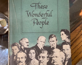 Vintage "These Wonderful People" 1948 Book - Intimate Biographical Conversations - First Edition Collectible - Educational Gift for Readers