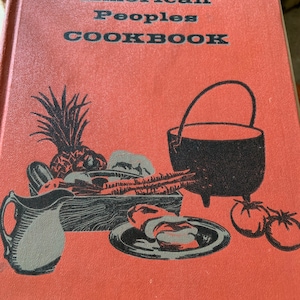 1956 The American Peoples Cookbook Vintage Culinary Arts Institute - Culinary Arts Collectible for Chefs