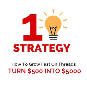 以下が含まれることがあります： 電球と「#1 Growth Strategy For Threads 1 STRATEGY How To Grow Fast On Threads TURN $500 INTO $5000 GO FROM 0 TO 100K FOLLOWERS」というテキストが書かれた赤いグラフィック。
