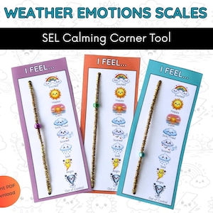 May include: Three colorful "Weather Emotions Scales" with the text "I FEEL..." and illustrations of emotions. Each scale has a gold pipe cleaner with a bead. The scales are purple, orange, and teal. The text "SEL Calming Corner Tool" is at the top.