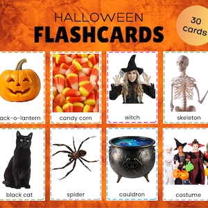 May include: A set of 30 Halloween flashcards featuring images and labels for a jack-o-lantern, candy corn, witch, skeleton, black cat, spider, cauldron, and costume. The cards are arranged on an orange background with the text HALLOWEEN FLASHCARDS.