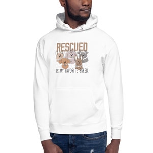 Cute Rescued Dog Hoodie, Rescued Is My Favorite Breed, Funny Cute Dog Unisex Hoodie
