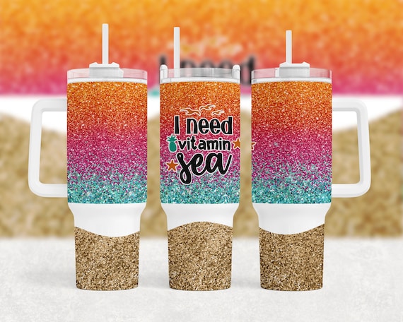 Sea Glitter 40oz Quencher Tumbler Beach Quote 40 Oz Wrap PNG