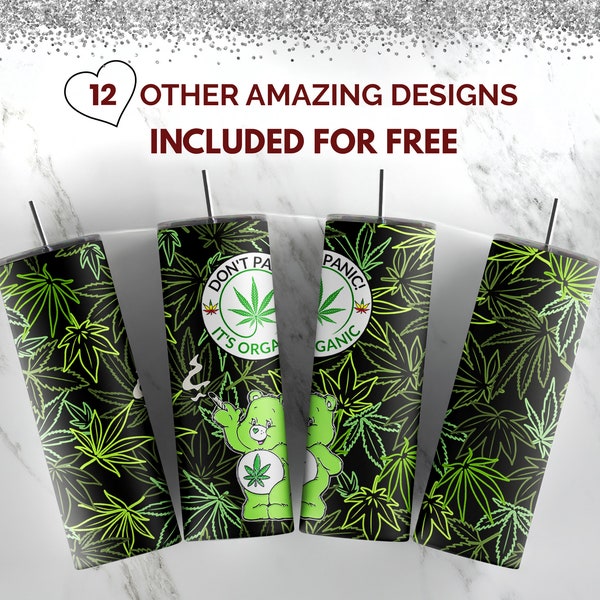 Dont panic its organic Marijuana Full Tumbler Wrap | Weed Sub Designs | Cannabis | Digital Download | 20oz skinny tumbler sublimation design