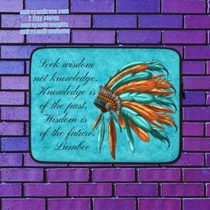 Native Ethnic Headdress & Indigenous Quote Laptop Sleeve