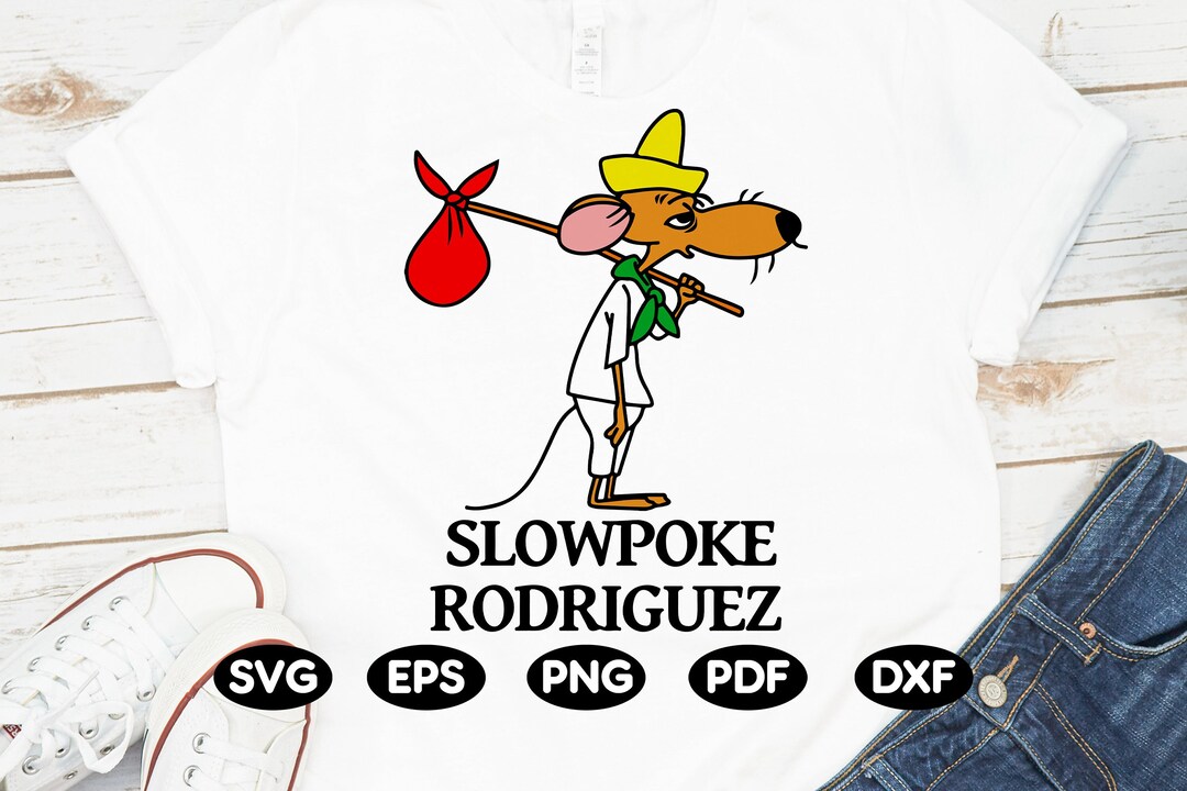 Slowpoke Rodriguez Looney Tunes SVG PNG PDF / Tshirt Svg / Etsy
