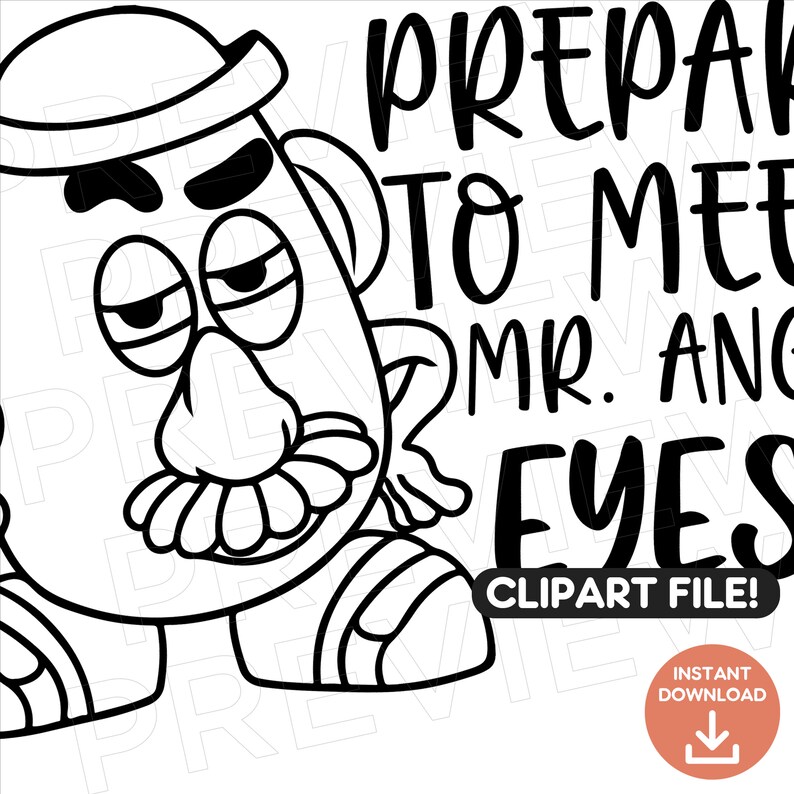 Prepare to Meet Mr Angry Eyes Svg Mr Potato Toy Story Svg Etsy