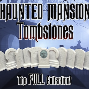 Haunted Mansion Tombstones - 3d Printed Miniatures - FULL Collection!