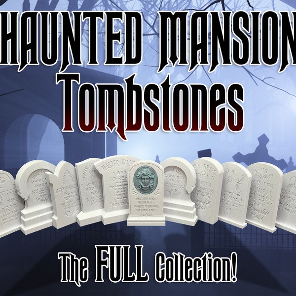 Haunted Mansion Tombstones - 3d Printed Miniatures - FULL Collection!