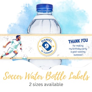 May include: Soccer-themed water bottle labels with a blue and yellow color scheme. The label features a soccer player, a soccer ball, and the text "Daniel is turning 9". The label also includes the text "Thank you for making my birthday party a goal-scoring success!"
