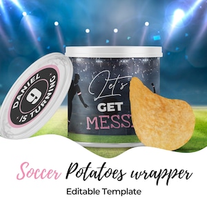 May include: A black and white soccer-themed potato chip bag wrapper with the text "Let's Get Messy" and a silhouette of a soccer player. The wrapper is decorated with a pink and black circle with the text "Daniel is turning 9".