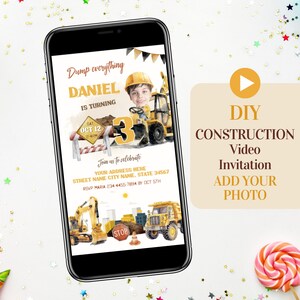 May include: A smartphone screen shows a construction-themed birthday invitation. The design includes a child in a hard hat, construction vehicles, and the text "Dump everything, Daniel is turning 3." Party details are also included.