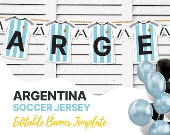 Argentina Soccer Jersey Banner Template, Argentina Soccer Team Banner, Football Party Decoration Garland, Uniform Banner, Birthday Banner