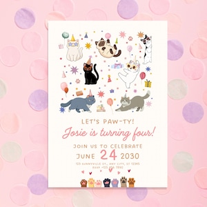 May include: A party invitation with a pink background and confetti. The invitation features illustrations of cats wearing party hats and holding balloons. Text reads "Let's Paw-ty! Josie is turning four!" and includes the date June 24, 2030.