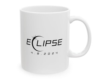 Total Solar Eclipse 2024 Commemorative Coffee Mug Gift, Coffee Lover, Tea Lover, Cocoa Lover, Coffee Cup