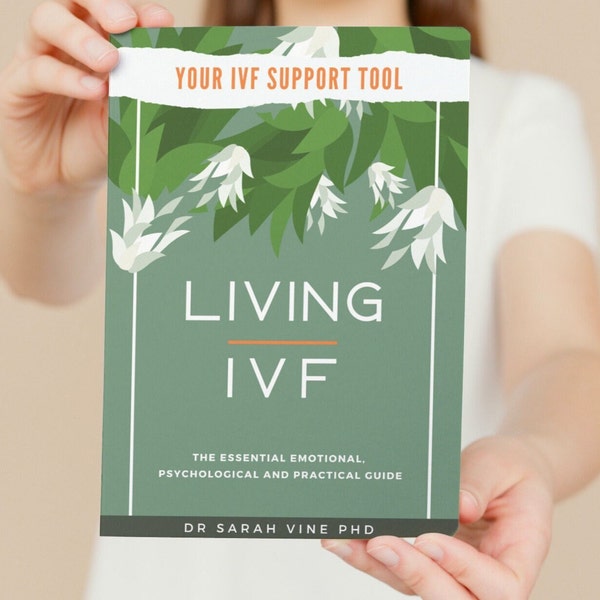 Living IVF tool: emotional, psychological, practical information & support for those starting IVF. Written by a health expert and IVFer