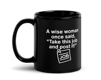 Funny Retirement Mug, Take This Job Joke, Coworker Retiree Gift, Funny Office Humor Cup