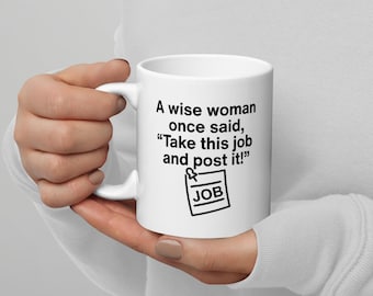 Funny Retirement Mug, Take This Job Joke, Coworker Retiree Gift, Funny Office Humor Cup