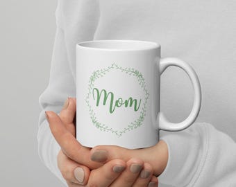 Mom Mug, Mother's Day Gift, New Mama Coffee Cup, Ceramic Drinkware 11 oz.