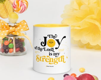Faith-based Unisex t-shirt - The Joy of the Lord is my strength Mug with Color Inside