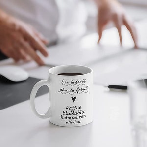 Favourite mug with saying, dishwasher safe and double-sided print I High-quality cup in white Funny for work, Office Gedicht über Arbeit