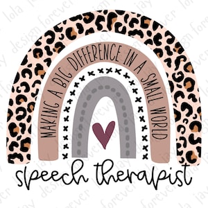 Speech Therapist PNG Sublimation Speech Therapy Inspirational Leopard Rainbow Speech Language Pathologist Speech Therapy Shirt Design SLP