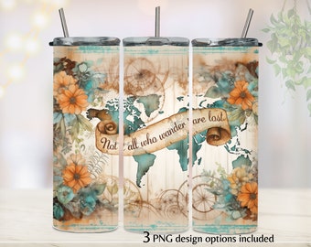 Travel Wrap Travel Tumbler Wrap PNG 20oz Skinny Tumbler Sublimation PNG Not All Who Wander Are Lost Tumbler Map Print Tumbler Bundle Png
