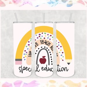May include: Three white tumblers with a rainbow design and the text "I love to teach kids special education". Each tumbler has a yellow pencil design with a pink eraser.