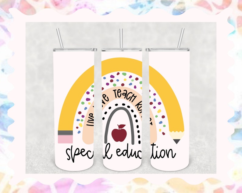 May include: Three white tumblers with a rainbow design and the text "I love to teach kids special education". Each tumbler has a yellow pencil design with a pink eraser.