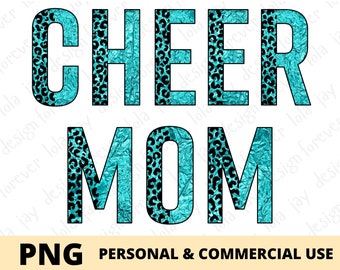 Cheer Mom Sublimation Png Design, Leopard Print Faux Teal Foil, Cheerleader Mom Sublimation Print Design Digital Download Png File Cheer Mom