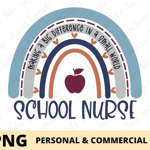 Inspirational School Nurse Sublimation Png, School Nurse Rainbow Png Print File, Nurse Png Sublimation, School Nursing Design Png Download