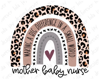 Mother Baby Nurse Png Sublimation Mother Baby Nurse Leopard Boho Rainbow NICU Nurse Png Rainbow Labor and Delivery Neonatal Nurse Png Design