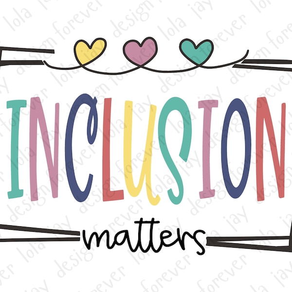 Inclusion Matters PNG Special Education PNG Design Autism Awareness SPED teacher png Neurodiversity png Inclusion Png Framed Heart Design