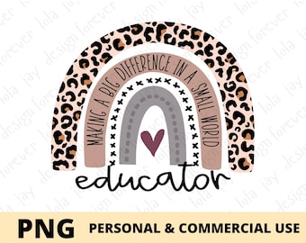 Educator Sublimation Png, Teacher Sublimation, Leopard Rainbow Teacher Inspirational Png, Back to School Design