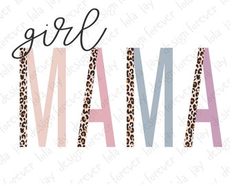 Girl Mama Png Sublimation Split Leopard Girl Mama Png Mom of Girls Cheetah Print File for Sublimation Mother's Day Sublimation Gift Ideas