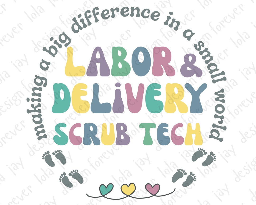 Labor and Delivery Scrub Tech Png Sublimation Nurse Retro Inspirational
