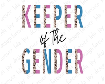 Keeper of the Gender Png Sublimacja Wydrukuj plik ujawnienia płci Pomysły na opiekuna płci Png Różowy Niebieski Wzór Lamparta Pobierz Plik Png