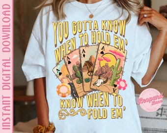 DIGITAL Western know when to fold em graphic sublimation design. Instant Digital download png file