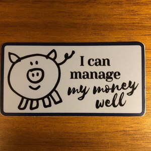 Laptop Sticker "I can manage my money well"
