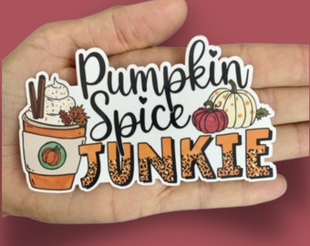 Pumpkin Spice Junkie, Fall Stickers, Autumn Stickers, Vinyl Sticker, Water Resistant Sticker